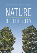 Nature of the City : Green Infrastructure from the Ground Up-9781859468722