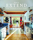 How to extend your Victorian terraced house-9781859469026