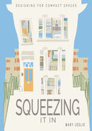 Squeezing It In : Designing for compact spaces-9781859469132