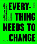 Design Studio Vol. 1: Everything Needs to Change : Architecture and the Climate Emergency-9781859469651