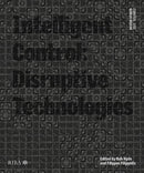 Design Studio Vol. 2: Intelligent Control 2021 : Disruptive Technologies-9781859469705