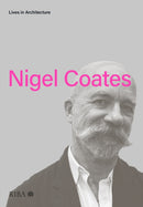 Lives in Architecture: Nigel Coates-9781859469927
