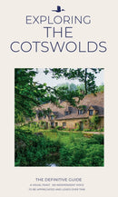 Exploring The Cotswolds : The Definitive Guide-9781859653128