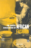 The Global Circulation of African Fashion-9781859735985