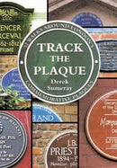 Track the Plaque : 32 Walks Around London's Commemorative Plaques-9781859838372