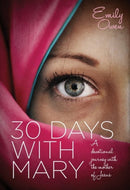 30 Days with Mary : A Devotional Journey with the Mother of Jesus-9781860249358