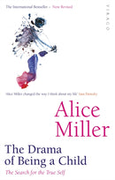 The Drama Of Being A Child : The Search for the True Self-9781860491016