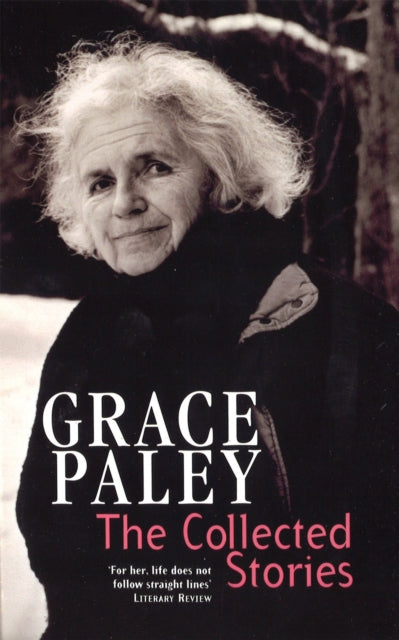 The Collected Stories of Grace Paley-9781860495212