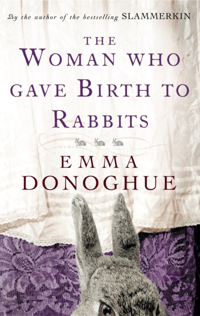 The Woman Who Gave Birth To Rabbits-9781860499548