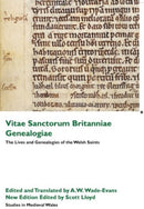 Vitae Sanctorum Britanniae Et Genealogiae/The Lives and Genealogies of the Welsh Saints