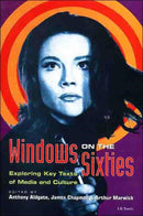 Windows on the Sixties : Exploring Key Texts of Media and Culture-9781860643835