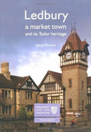 Ledbury : A Market Town and its Tudor Heritage-9781860775987