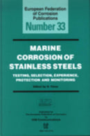 Marine Corrosion of Stainless Steels : Testing, Selection, Experience, Protection and Monitoring-9781861251510