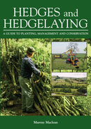 Hedges and Hedgelaying : A Guide to Planting, Management and Conservation-9781861268686