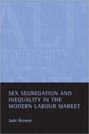 Sex segregation and inequality in the modern labour market