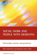 Social work and people with dementia : Partnerships, practice and persistence-9781861347022