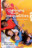 Challenging health inequalities : From Acheson to Choosing Health-9781861348999