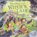 Trapped in the Witch''s Lair
