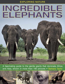 Exploring Nature: Incredible Elephants-9781861473288