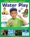 First Science Library: Water Play-9781861473516