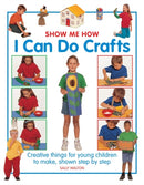 Show Me How: I can do Crafts-9781861473653