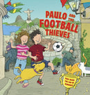 Paulo and the Football Thieves-9781861474094