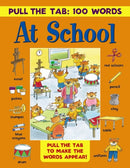 Pull the Tab 100 Words: at School-9781861477262
