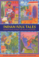 Indian Folk Tales : Eighteen Stories of Magic, Fate, Bravery and Wonder-9781861478580