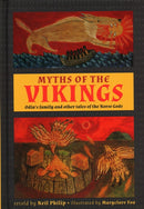 Myths of the Vikings : Odin's family and other tales of the Norse Gods-9781861478603