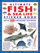 Ultimate Fish & Sea Life Sticker Book with 100 Amazing Stickers