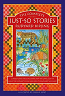 The Complete Just-So Stories : 12 much-loved tales including How the Camel got his Hump, The Elephant's Child, and How the Alphabet was Made-9781861478832