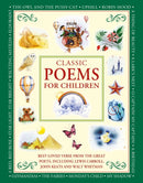 Classic Poems for Children : Best-loved poems from the great poets, including Lewis Carroll, John Keats and Walt Whitman-9781861478917