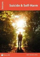 Suicide & Self-Harm : Issues: PSHE & RSE Resources For Key Stage 3 & 4 400-9781861688590