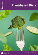 Plant-based Diets : Issues: PSHE & RSE Resources For Key Stage 3 & 4 421-9781861688811