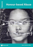 Honour-based Abuse : Issues: PSHE & RSE Resources For Key Stage 3 & 4 443-9781861689030