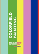 Colorfield Painting : Minimal, Cool, Hard Edge, Serial and Post-Painterly Abstract Art of the Sixties to the Present-9781861713735