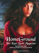 Homeground : The Kate Bush Magazine: Anthology One: 'Wuthering Heights' to 'The Sensual World'-9781861714794