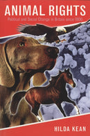 Animal Rights : Political and Social Change in Britain since 1800-9781861890610