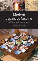 Modern Japanese Cuisine – Food, Power and National Identity