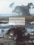 Andrei Tarkovsky : Elements of Cinema-9781861893420