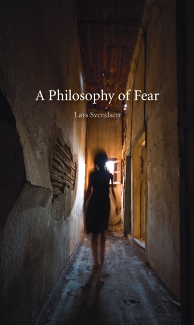 A Philosophy of Fear-9781861894045