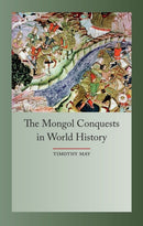 The Mongol Conquests in World History-9781861898678