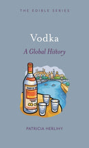 Vodka – A Global History