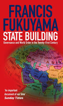 State Building : Governance and World Order in the 21st Century-9781861977045