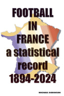 Football in France 1894-2024-9781862235335