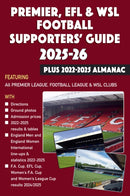Premier, EFL &WSL Football Supporters' Guide & Yearbook 2025-26 + 2022-2025 Almanac-9781862235441