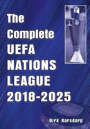 The Complete UEFA Nations League 2018-2025-9781862235502