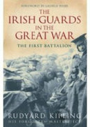 Irish Guards in the Great War: The First Battalion