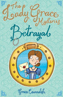 The Lady Grace Mysteries: Betrayal