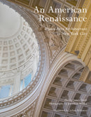 An American Renaissance : Beaux-Arts Architecture in New York City-9781864706819